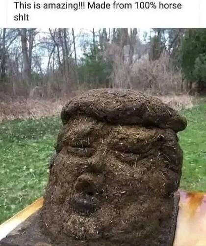 The Horseshit Sculpture Of Trump LOL